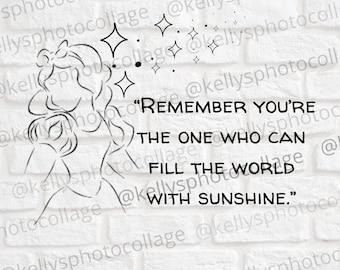 Snow White "Remember you're the one who can fill the world with sunshine" Quote SVG, cutting file for cricut silhouette, clipart,  SVG