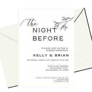 May include: A white invitation card with black text announcing "The Night Before" dinner honoring Kelly & Brian. The event is scheduled for Saturday, March 23, 2024 at 5:00 PM at The Olive Garden, 123 Street Ave., Anywhere, NY 12345. RSVP by March 0th to Lexi at 555.555.5555 or Lexi@email.com.
