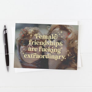 Best Friends CARD or POSTCARD, Female Friendships Are Fucking Extraordinary Quote Cards, Thelma & Louise Card, Personalized Cards