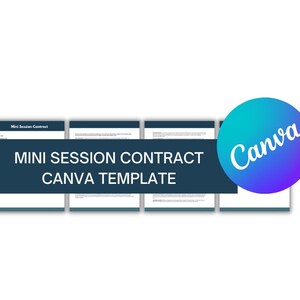May include: A blue and purple circle with the word "Canva" in white text. Below the circle is a dark blue banner with the text "MINI SESSION CONTRACT CANVA TEMPLATE" in white text. There are four white pages with the text "Mini Session Contract" at the top of the first page.