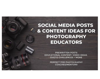Photography Educator, Photography Coach, Social Media Content, Content Ideas, Templates, Captions, Copy, Instructor, Mentor, Workshop