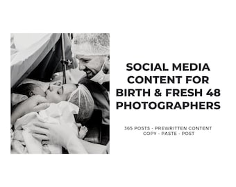 365 Birth Photography Social Media Posts, Fresh 48 Photographer Captions, Newborn Photography Marketing, Copy & Paste Content Kit
