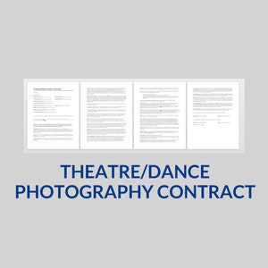 May include: A four-page document titled "Theatre/Dance Photography Contract". The document includes sections for the photographer, client, event details, and payment terms.