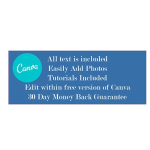 May include: A blue rectangle with white text that reads "All text is included", "Easily Add Photos", "Tutorials Included", "Edit within free version of Canva", and "30 Day Money Back Guarantee". A blue circle with the word "Canva" in white text is in the upper left corner.