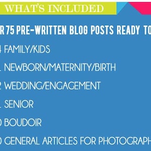 May include: A blue background with white text listing the blog post topics included in a photography business package. The topics include family/kids, newborn/maternity/birth, wedding/engagement, senior, boudoir, and general articles for photographers.