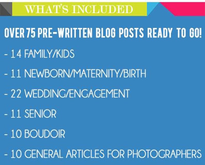May include: A blue background with white text listing the blog post topics included in a photography business package. The topics include family/kids, newborn/maternity/birth, wedding/engagement, senior, boudoir, and general articles for photographers.