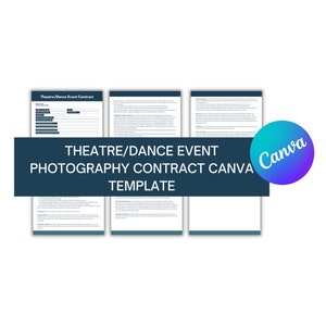 May include: A printable contract template for theatre or dance event photography. The template is designed for use with Canva, a popular online design platform. The template includes sections for event details, photographer information, and contract terms.