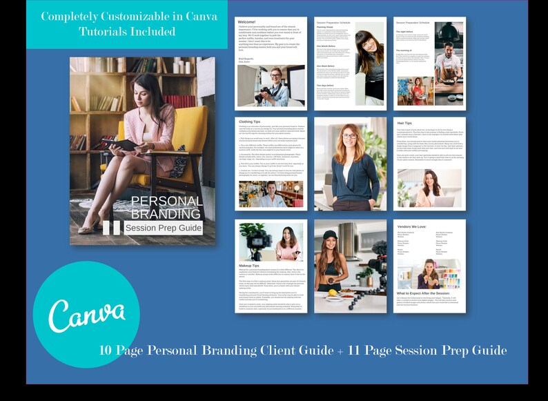 May include: A teal blue circle with the word "Canva" in white cursive text. Below the circle is a white text overlay that reads "10 Page Personal Branding Client Guide + 11 Page Session Prep Guide". The image shows a collage of 10 pages of a guide for personal branding. The guide includes tips on clothing, hair, and branding.