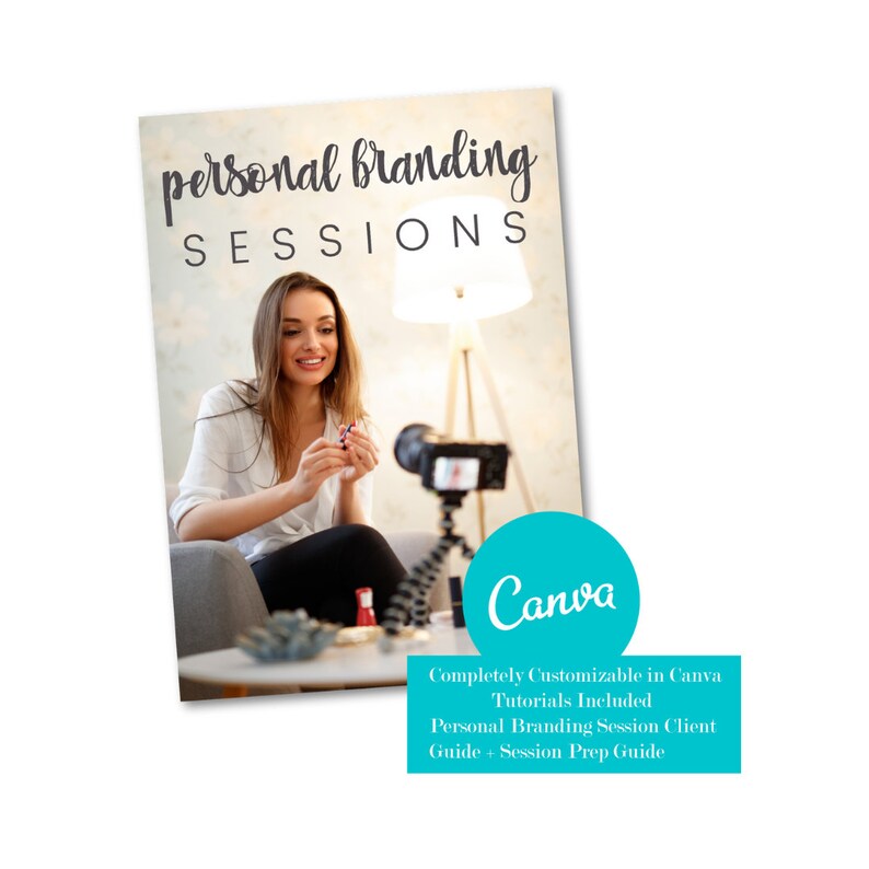 May include: A Canva template for personal branding sessions. The template includes a client guide and session prep guide. The image shows a woman filming a video on a camera.