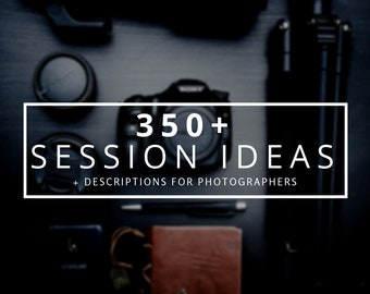 Photography Session Ideas Guide | 350+ Prewritten Descriptions & Mini Session Inspiration for Photographers