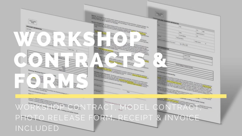 May include: Three white paper documents with the text "WORKSHOP CONTRACTS & FORMS" in large white letters. The documents include a workshop contract, model contract, photo release form, receipt, and invoice. A yellow line underlines the text.
