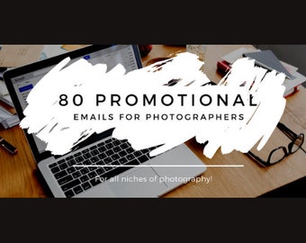 Photography Email Templates | 80 Copy and Paste Marketing Emails for Photographers | Client Communication & Marketing Copy