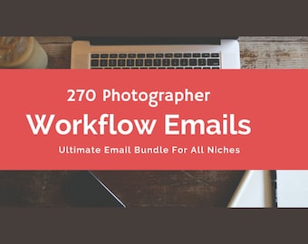 Modelli di email per la fotografia / 270 email di flusso di lavoro per fotografi / Script di comunicazione e marketing per i clienti