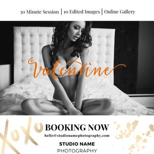 May include: A black and white photo of a woman sitting on a bed. The word "Valentine" is written in orange cursive script above her. The text "BOOKING NOW" is written in black with a gold circle around it. The text "hello@studionamephotography.com" is written in black below the circle. The text "STUDIO NAME PHOTOGRAPHY" is written in black below the email address.