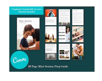 May include: A 10-page guide for mini photo sessions, completely customizable in Canva. The guide includes tutorials and features images of families and children. The guide is titled "Mini-Session Prep Guide" and features the Canva logo.