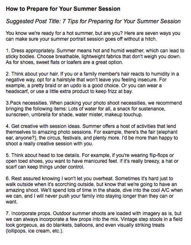 May include: A text-based article with the title "How to Prepare for Your Summer Session" and the subtitle "7 Tips for Preparing for Your Summer Session". The article provides tips for preparing for a summer portrait session, including dressing appropriately, thinking about hair, packing necessities, getting creative with session ideas, thinking about head-to-toe details, resting assured knowing you won't overheat, and incorporating props.