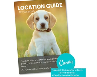 Pet Photography Location Planning Guide, Canva Template, Session Prep Magazine, 8 Page Client Welcome