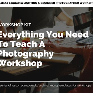 Photography Workshop Kit | Beginner Lighting & Camera Basics Lesson Plan, Everything You Need to Teach a Beginner Photography Workshop