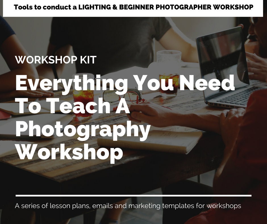 Photography Workshop Kit | Beginner Lighting & Camera Basics Lesson Plan, Everything You Need to Teach a Beginner Photography Workshop