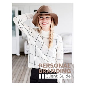 May include: A woman wearing a white and black checkered sweater, a brown fedora, and black pants. The text "Personal Branding Client Guide" is displayed on the image.