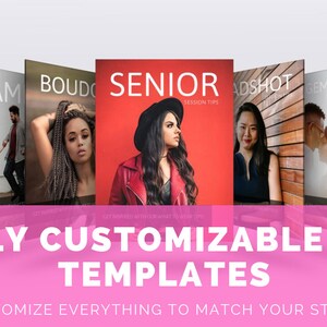 May include: A set of customizable Photoshop templates for photographers. The templates feature different categories, including family, senior, boudoir, headshot, real estate, and newborn. The text "FULLY CUSTOMIZABLE PSD TEMPLATES" is displayed in pink at the bottom of the image.