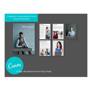 May include: A six-page guide for preparing for a headshot session. The guide is customizable in Canva and includes tips for what to wear and session tips. The guide features a variety of people in different outfits.