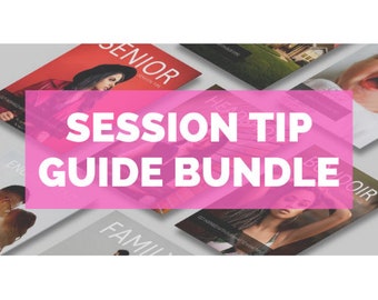 May include: A pink banner with the text "SESSION TIP GUIDE BUNDLE" over a collage of images of different photography session types, including senior, family, newborn, and boudoir.