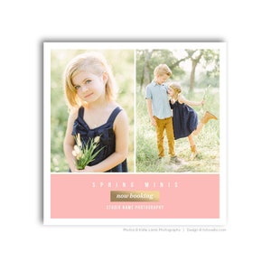 May include: A pink and white announcement for spring mini photo sessions. The announcement features two photos of children in a grassy outdoor setting. The text reads "Spring Minis now booking STUDIO NAME PHOTOGRAPHY".