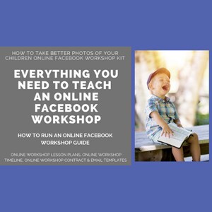 May include: Image shows text: "Everything You Need to Teach an Online Facebook Workshop." A laughing child in a plaid shirt and cap holds a book. The background is a blurred outdoor scene with sunlight.