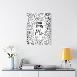 Inspirational Floral Canvas Art: Motivational Quote, Home Decor