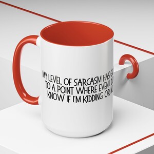Sarcastic Accent Coffee Mug - Funny Gift for Coffee Lovers, Humor Mug for Work, Sarcasm Quotes, Unique Coffee Cup, Office Desk Decor