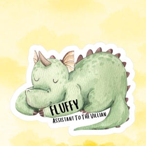 Assistant to the Villain sticker, Fluffy the Dragon, Apprentice to the Villain, Hannah Nicole Maehrer, Accomplice to the Villain