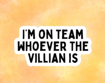 Adesivo Team Villain, Adesivo amante dei Villain, Adesivo ispirato all'assistente dei Villain,