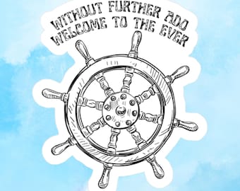 Welcome to the Ever, Ever king sticker, Ever Queen Sticker, LJ Andrews, Mist Thief, The Ever King, The Ever Seas