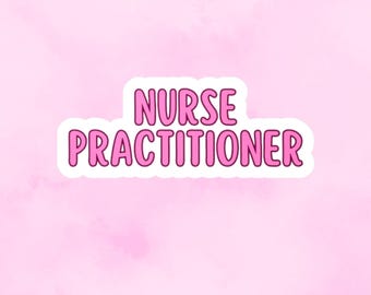 Nurse Practitioner Sticker, NP Sticker Cute Nurse Stickers, Medical Decor, Health Professional Gifts, Wall or Window Stickers