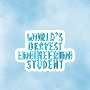World's Okayest Engineering Student Sticker, engineering major