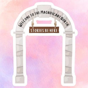 The Magnificent North Arch Sticker, Once Upon a Broken Heart Sticker, OUABH, Stephanie Garber, Curse for True Love, Ballad of Never After