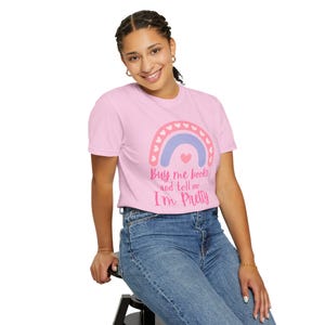 Cute Book Lover&#39;s T-shirt: Buy Me Books and Tell Me I&#39;m Pretty, Ideal for Gifts, Reading, Birthdays, Cozy Vibes, Casual Wear