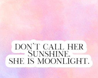 Quicksilver sticker, She is Moonlight laptop sticker, Callie Hart inspired, Quicksilver Quote sticker