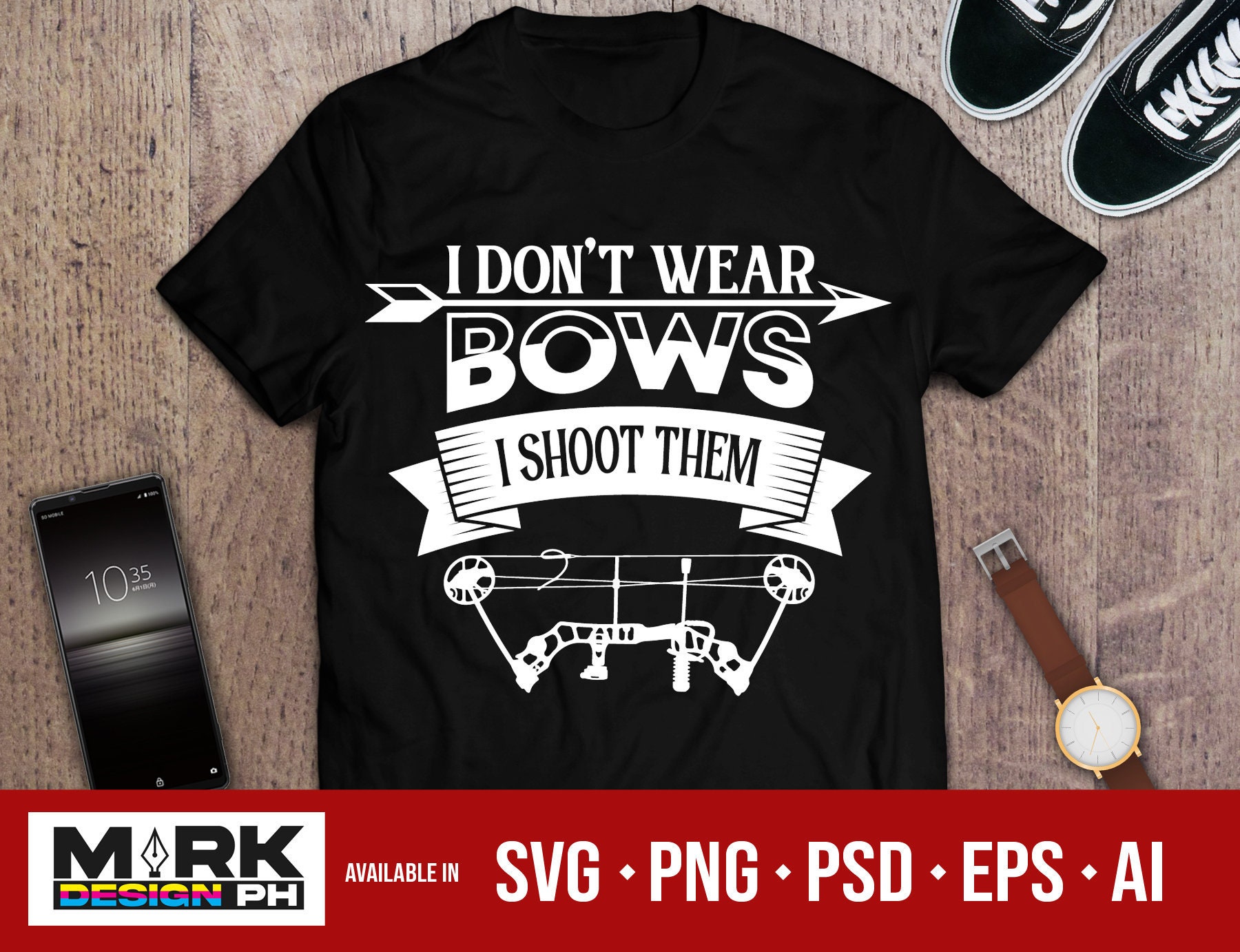 Archery svg bow and arrow svg I don't wear bows I shoot Etsy