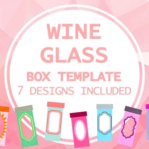 Modèle de boîte de présentation en verre à vin - 7 dessins - Tumbler à vin, modèle Cricut, fichier coupé, modèle de boîte en verre - Vecteurs svg pdf png eps