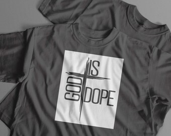 God Is Dope Cross SVG, God Svg, Faith Svg, Religion Svg, Believe Svg, Love Svg, Strong Women Svg, Believe Svg, Faith Cross Svg Cut File