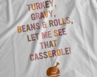 Thanksgiving Turkey gravy beans and rolls let me see that casserole fall thanksgiving png, Thanksgiving, Fall, Family, SVG, Cricut, Thankful