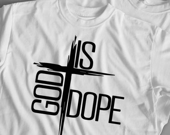 God Is Dope Cross SVG, God Svg, Faith Svg, Religion Svg, Believe Svg, Love Svg, Strong Women Svg, Believe Svg, Faith Cross Svg Cut File