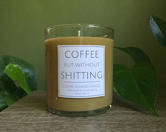 Kleiner Glaskaffee aber ohne Das Scheißen. Kaffee Duftkerze. Lustige clevere Kerzenetiketten. Küchenkerzen. Einzigartige handgemachte Kerzen