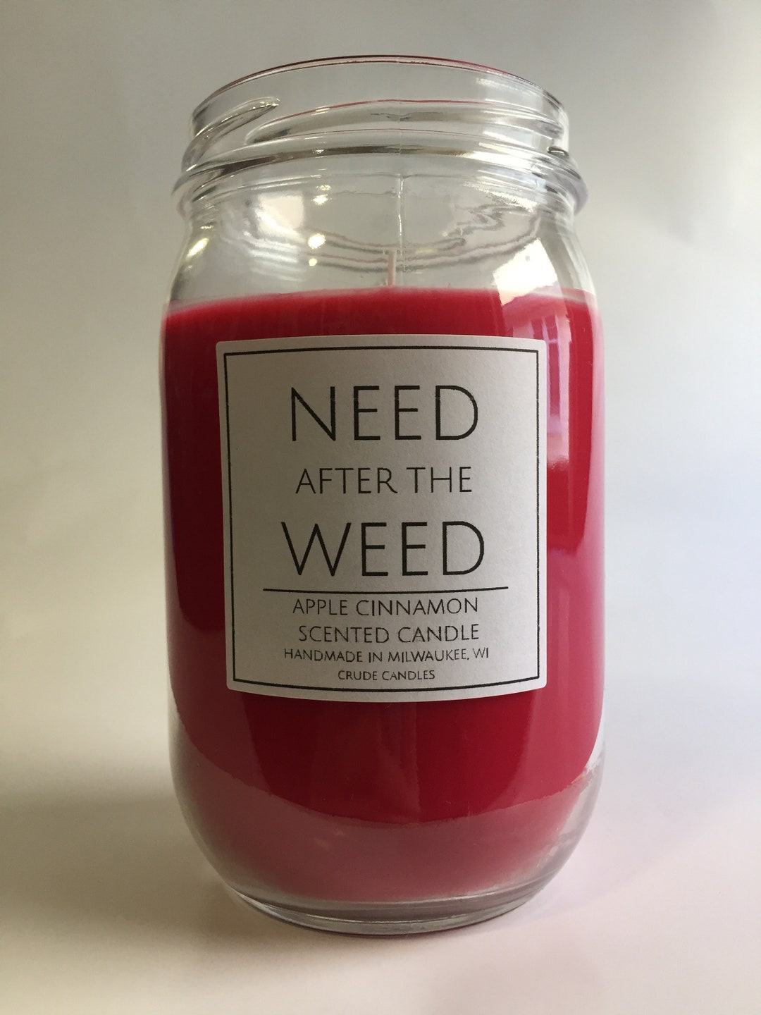 16oz Need After the Weed Mason Jar Candle. Funny Clever Candle Labels