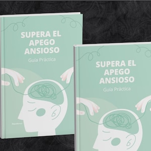 Pode incluir: Dois livros com o título "SUPERA EL APEGO ANSIOSO" em branco sobre fundo verde claro. O design da capa apresenta uma silhueta de cabeça com um cérebro emaranhado e mãos que se estendem em sua direção, com o texto "Guía Práctica".