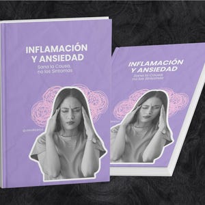 May include: Two books with the title "INFLAMACIÓN Y ANSIEDAD" in white text on a purple background. The book cover features a woman with her hands on her temples, and the text "Sana la Causa, no los Sintomas".