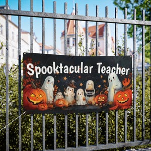 Halloween Teacher Banner - Spooktacular Teacher, Cute Ghost Classroom Decoration, Fall Gift, Holiday Decor, Classroom Vinyl Banner