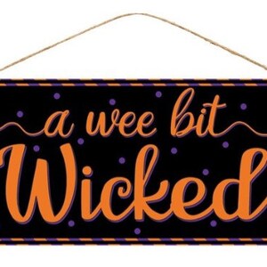 12,5"L X 6"HA Wee Bit Wicked Sign-sinal de guirlanda-suprimentos de guirlanda-sinais-suprimentos-sinal de Halloween